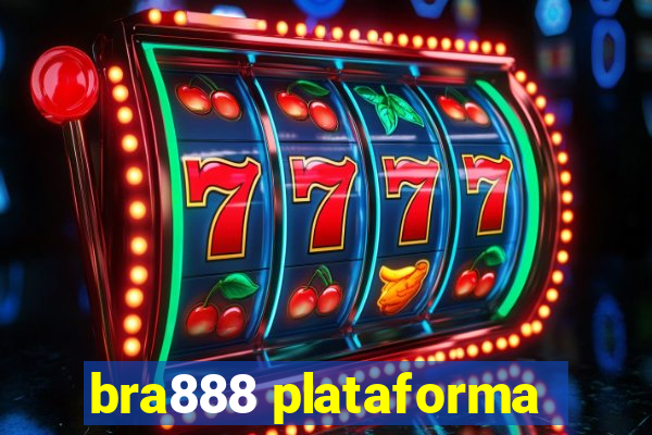 bra888 plataforma